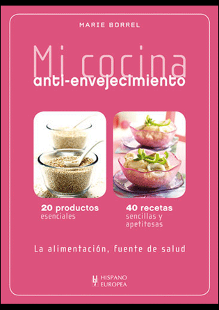 Mi cocina anti-envejecimiento, , gastronomía | nutrición