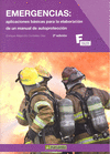 Emergencias: aplicaciones básicas para la elaboración de un manual de autoprotección., , seguridad industrial