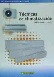 Técnicas de climatización de Ángel L. Miranda, 9788426722638, INGENIERÍA, ingeniería, Marcombo, SA, Español