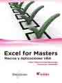 Excel for masters. Macros y aplicaciones VBA, , informática