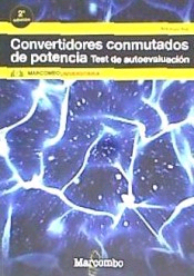 Convertidores conmutados de potencia. Test de autoevaluación, , electrónica