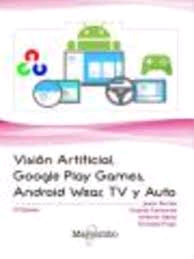 Visión Artificial, Google Play Games, Android Wear, TV y Auto, , informática