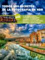 Todos los secretos de la fotografía en HDR de Guirao, Gines, 9788426725707, INFORMÁTICA | ARTE, informática | fotografía, Marcombo, SA, Español