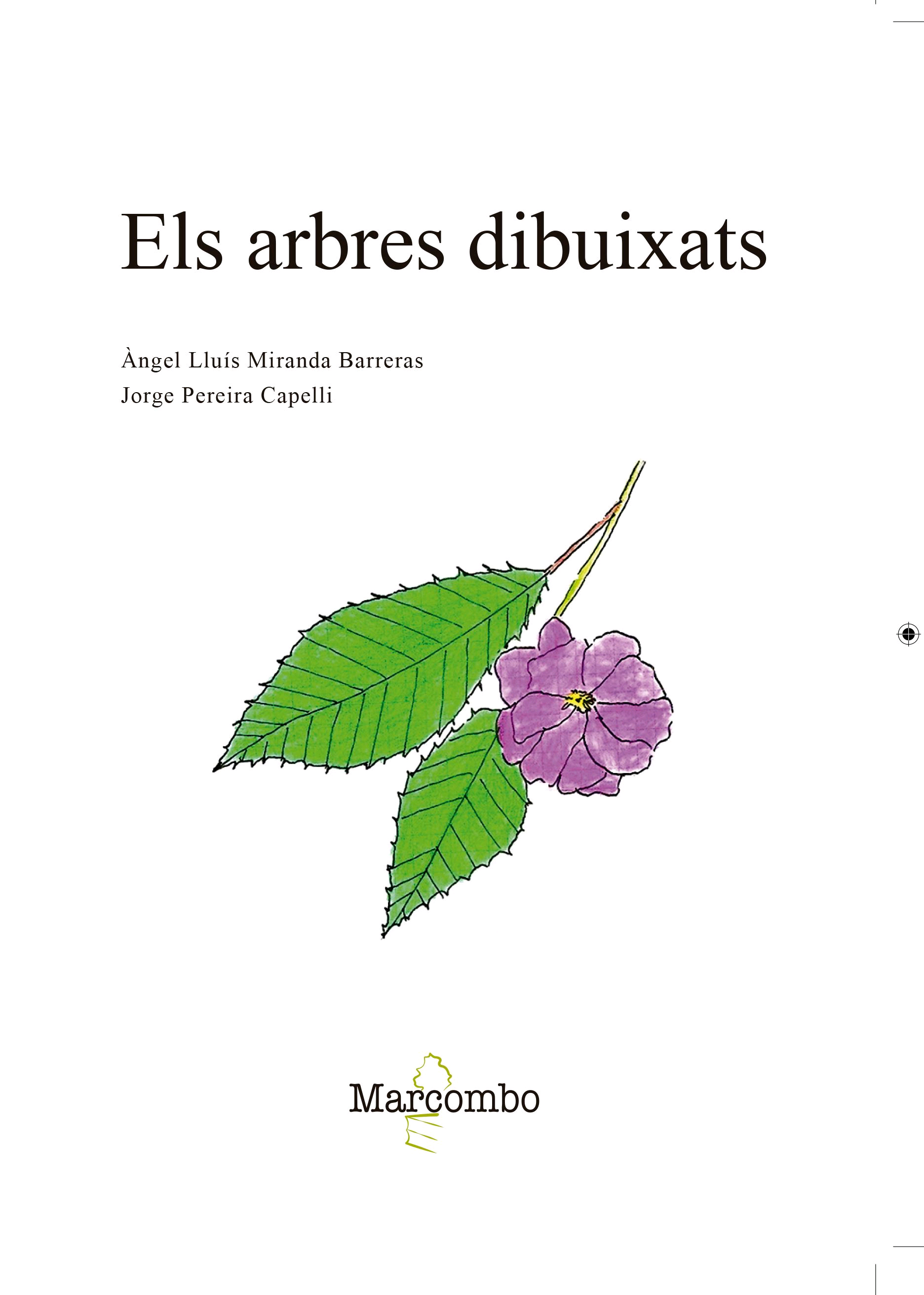 Els arbres dibuixats de Miranda Barreras, Angel Lluís, 9788426726025, BOTÁNICA | ARTE, botánica | dibujo, Marcombo, SA, Catalán