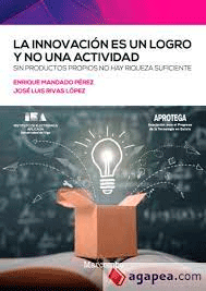 La innovación es un logro y no una actividad, , ciencia y conocimiento general | divulgación científica | ética