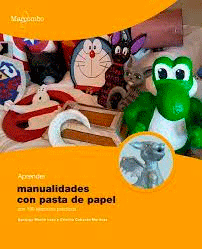 Aprender Manualidades Con Pasta De Papel 100 Ejercicios Pra, , manualidades