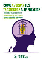 Cómo Abordar Los Trastornos Alimentarios, , psicología | alimentación