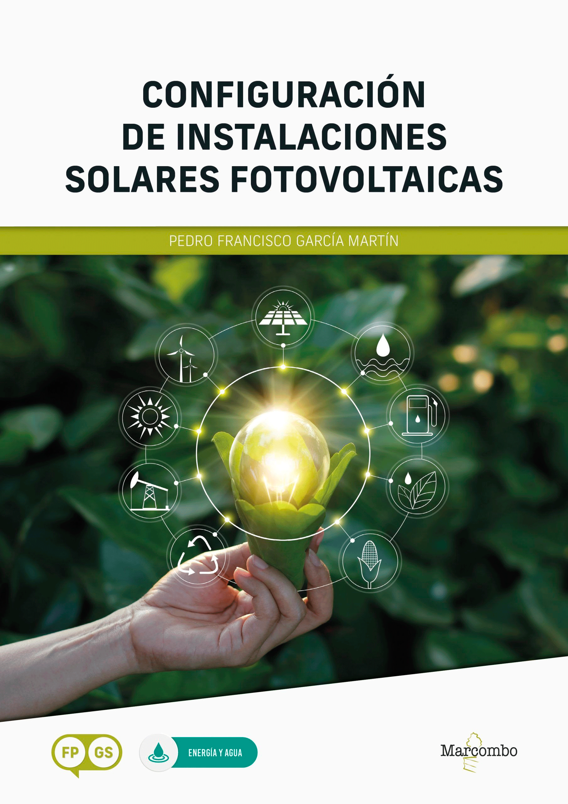 Configuración de instalaciones solares fotovoltaicas, , energías renovables | energías en general