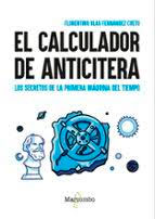 El calculador de Anticitera, , astronomía | divulgación científica