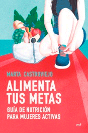 Alimenta tus metas, , psicología | salud