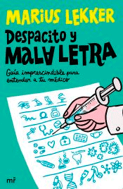 Despacito y mala letra, , medicina | comunicación