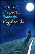 Un perro llamado vagabundo de Lean, 9788427901483, LITERATURA | INFANTIL / JUVENIL, narrativa Infantil / Juvenil | lectura desde 13 años, Noguer y Caralt Editores, Español