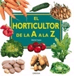 El horticultor de la A a la Z, , jardinería | horticultura