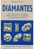 Diamantes.Cómo seleccionar, comprar, cuidar y disfrutar los diamantes con seguridad y criterio, , geología