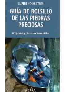 Guía de bolsillo de las piedras preciosas de Hochleitner, Rupert, 9788428216067, GEOLOGÍA, geología, Omega, S.A. Ediciones, Español