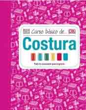 Curso básico de costura: Todo lo necesario para lograrlo, , manualidades