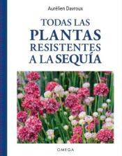 Todas las plantas resistentes a la sequía, , botánica