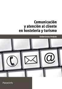 Comunicación y atención al cliente en hostelería y turismo, , hostelería y restauración