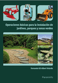 Operaciones basicas para la instalacion de jardines, parques y zonas verdes, , jardinería