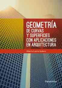 Geometría de curvas y superfícies con aplicaciones en arquitectura, , arquitectura | geometría