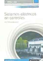 Sistemas eléctricos en centrales, , electricidad