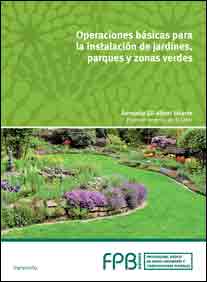 Operaciones básicas en instalación de jardines, parques y zonas verdes, , jardinería
