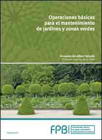 Operaciones básicas para el mantenimiento de jardines, parques y zonas verdes, , jardinería