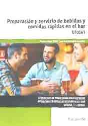 Preparación y servicio de bebidas y comidas rápidas en el bar. Certificados de profesionalidad. Operaciones básicas de restaurante y bar, , turismo