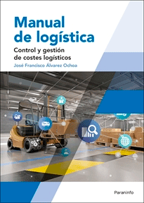 Manual de logística. Control y gestión de costes logísticos, , Logística