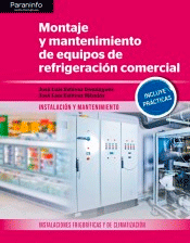 Montaje y mantenimiento de equipos de refrigeración comercial, , electrónica | electricidad