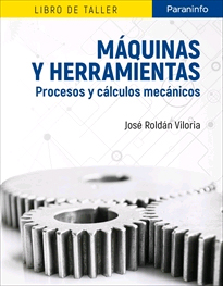 Máquinas y herramientas. Procesos y cálculos mecánicos, , ingeniería