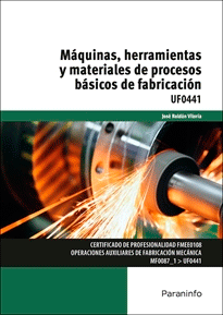 Máquinas, herramientas y materiales de procesos básicos de fabricación, , mecánica y termodinámica