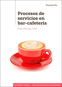 Procesos de servicios en bar cafetería, , hostelería y restauración