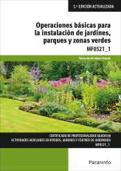 Operaciones básicas para la instalación de jardines, parques y zonas verdes. MF0521_1, , jardinería