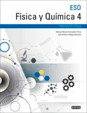 Física y química 4º de ESO de FERNÁNDEZ PÉREZ, MANUEL RAMÓN; FIDALGO S, 9788428344999, FÍSICA | QUÍMICA, física general | química general, Paraninfo, SA Editorial, Español