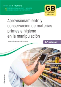 Aprovisionamiento y conservación de materias primas e higiene en la manipulación 2.ª edición 2023, , alimentación