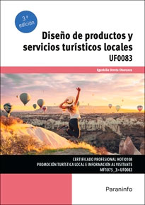 Diseño de productos y servicios turísticos locales de Urreta, Eguzkiñe, 9788428364294, GEOGRAFÍA, turismo, Paraninfo, SA Editorial, Español