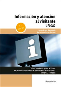 Información y atención al visitante de Arroyo Manzanedo, E. María Luisa Coque, 9788428366748, GEOGRAFÍA, turismo, Paraninfo, SA Editorial, Español