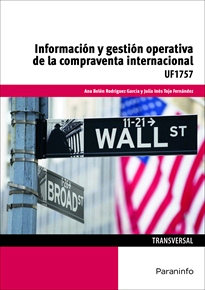 UF1757. Información y gestión operativa de la compraventa internacional de Rodríguez García, A., Tojo Fernández, J., 9788428397360, CIENCIAS SOCIALES, marketing, Paraninfo, SA Editorial, Español