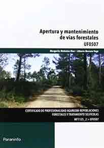 Apertura y mantenimiento de vías forestales, , botánica | agronomía