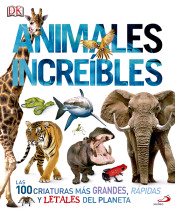 Animales increíbles: Las 100 criaturas más grandes, rápidas y letales del planeta, , Zoologia I/J