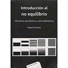 Introducción al no equilibrio. Mecánica estadística y termodinámica, , mecánica y termodinámica