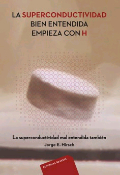 La superconductividad bien entendida empieza con H, , física general