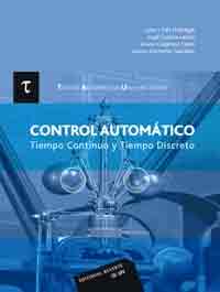 Control automático. Tiempo continuo y tiempo discreto, , ingeniería