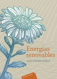 Energías renovables., , medio ambiente | energías renovables | energías en general