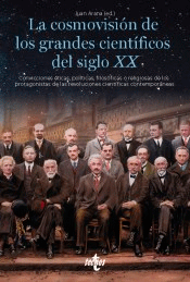 La cosmovisión de los grandes científicos del siglo XX, , ciencia y conocimiento general