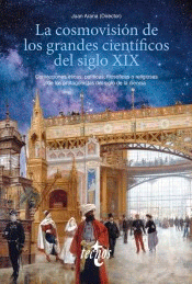 La cosmovisión de los grandes científicos del siglo XIX, , divulgación científica