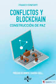 Conflictos y Blockchain. Construcción de paz, , economía | psicología | marketing | empresariales