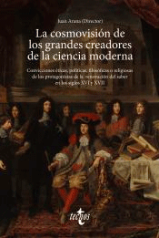 La cosmovisión de los grandes creadores de la ciencia moderna, , divulgación científica