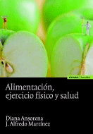 Alimentación, ejercicio físico y salud., , salud | alimentación